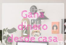 Gana dinero desde casa…